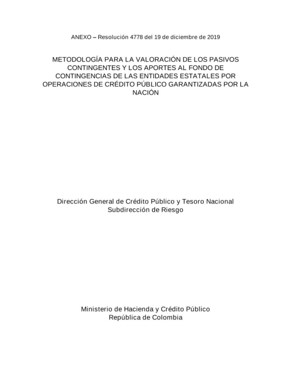 Portada Metodología para la Valoración de los Pasivos Contingentes y los Aportes al Fondo de Contingencias de las Entidades Estatales por Operaciones de Crédito Público Garantizadas por la Nación